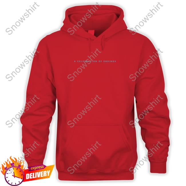 Official A Celebration Of Endings Hoodies