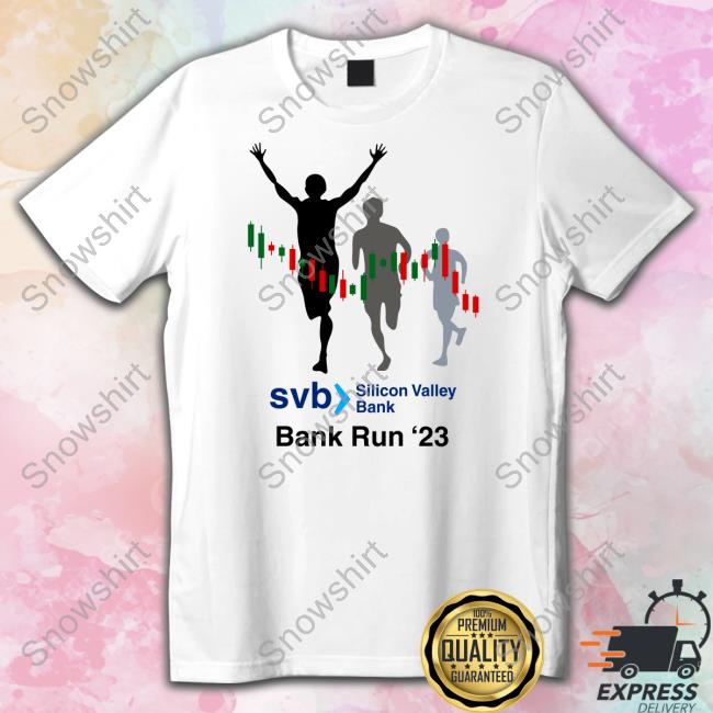 SVB Silicon Valley Bank Run 2023 Special Edition Tee