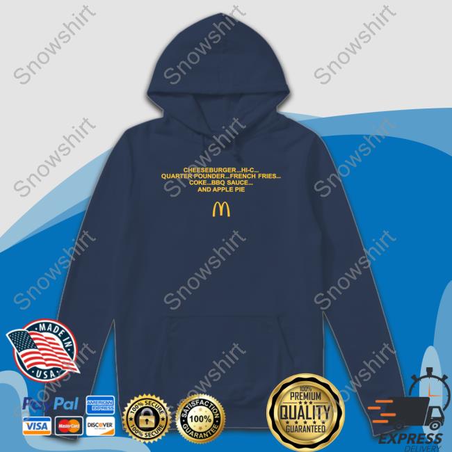 The Cardi B & Offset Meal Merch Order Cheeseburger Hi-C Quarter Pounder French Fries Coke Bbq Sauce And Apple Pie Mcdonald's Shirt Cheeseburger Hi-C Quarter Pounder French Fries Coke Bbq Sauce And Apple Pie Shirt
