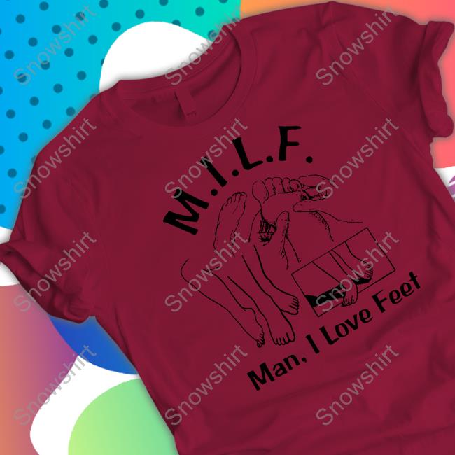 Shirts That Go Hard Milf (Man I Love Feet) Tank Top Shirtsthatgohard