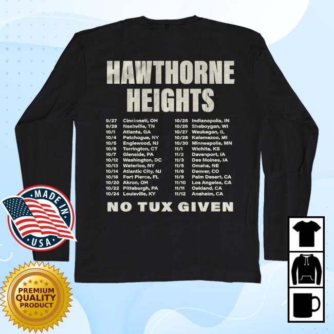 Official Hawthorne Heights Merch Glow In The Dark No Tux Given Hooded Sweatshirt Hawthorne Heights Merch Glow In The Dark No Tux Given Longsleeve