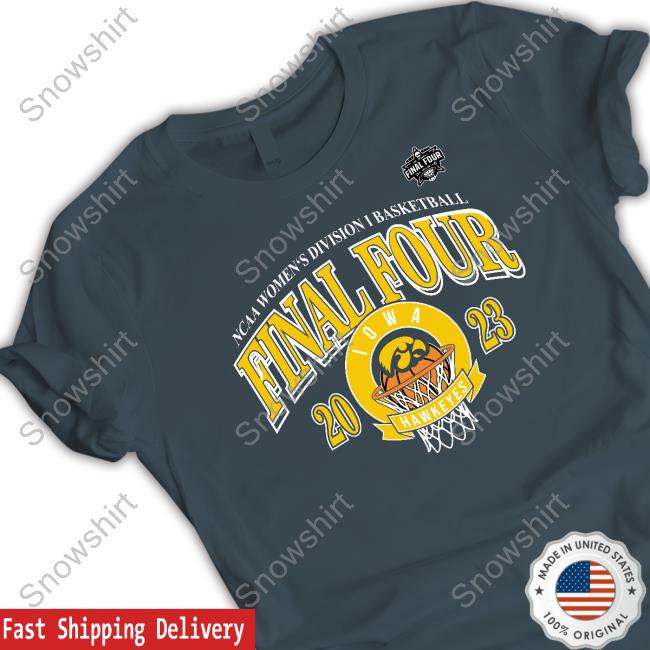 Official Ncaa Iowa Hawkeyes 2023 NCAA Women's Final Four Tee Shirt