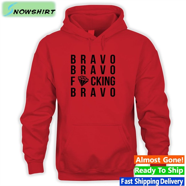 Bravo Bravo FCking Bravo Long Sleeve Shirt Bravo Bravo FCking Bravo Long Sleeve Shirt