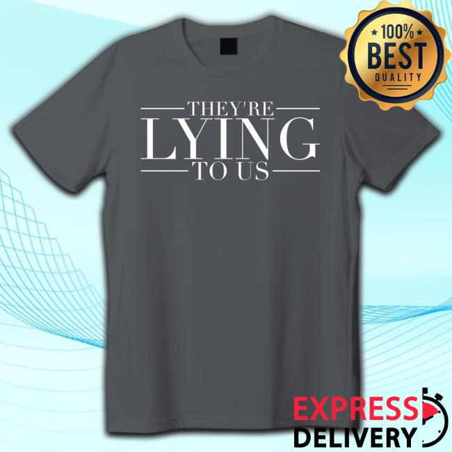 Adrianne Curry They're Lying To Us Tee Official They're Lying To Us Hoodie