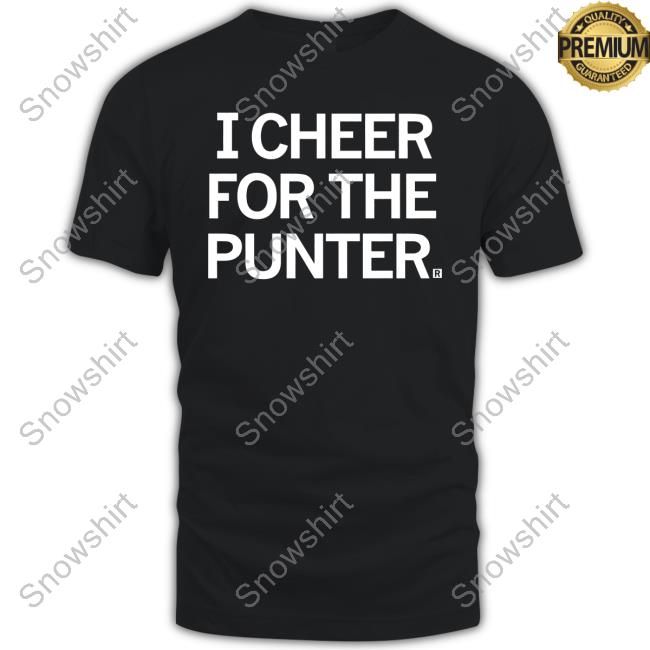 I Cheer For The Punter Shirt