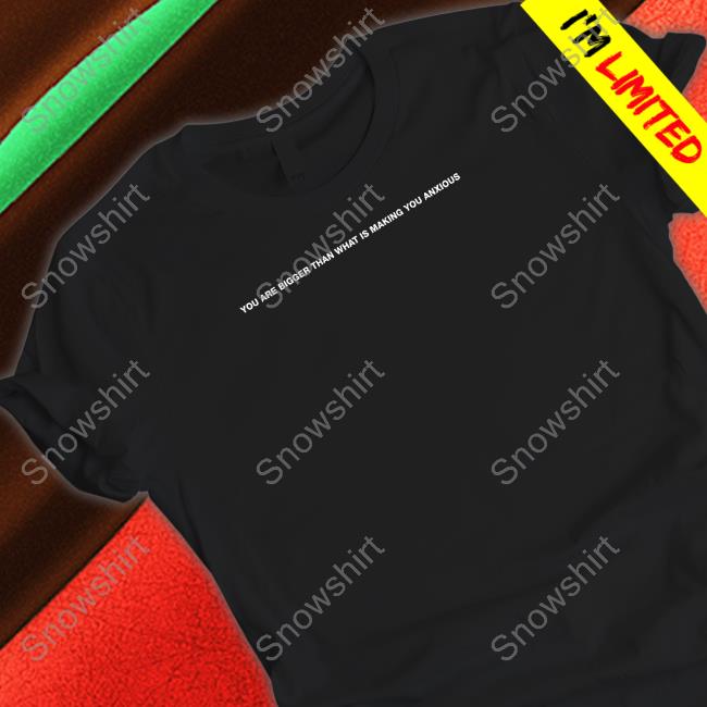 We're Not Really Strangers Merch You Are Bigger Than What Is Making You Anxious Your Anxiety Is Lying To You Hoodie Mother Earth