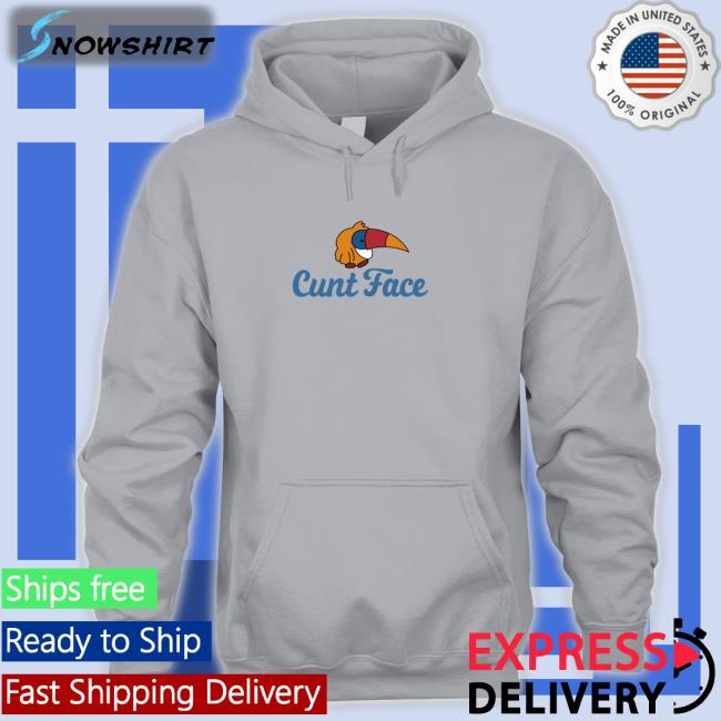 Shirts That Go Hard Cunt Face Shirt 2022