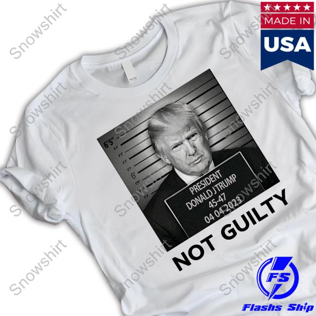Official Trump Not Guilty T Shirt