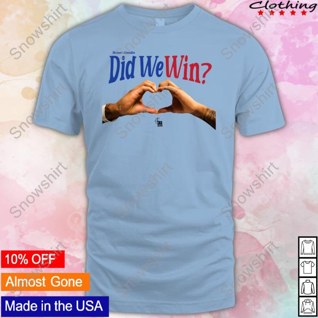Damar Hamlin Did We Win T Shirt