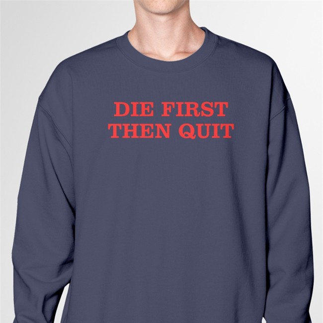 Die First Then Quit T Shirt Navy Takeo Spikes Die First Then Quit T Shirt Auburn Football