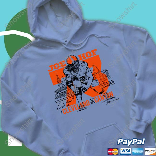 Joe Thomas Cleveland To Canton T Shirt Official Joe Hof Cleveland To Canton T Shirt