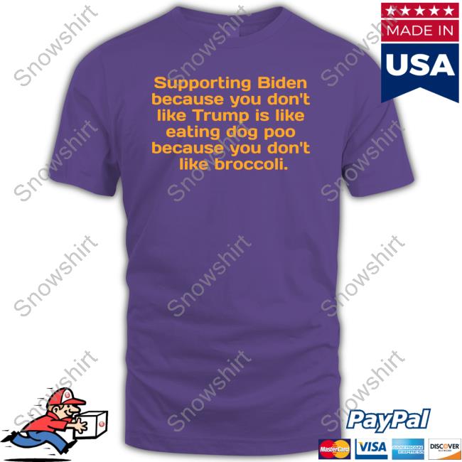 Supporting Biden Because You Don't Like Trump Shirt Eɱɱყ
