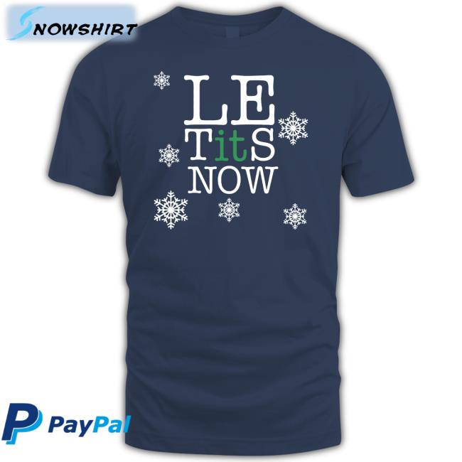 Le Tits Now Tee Shirt Shitheadsteve