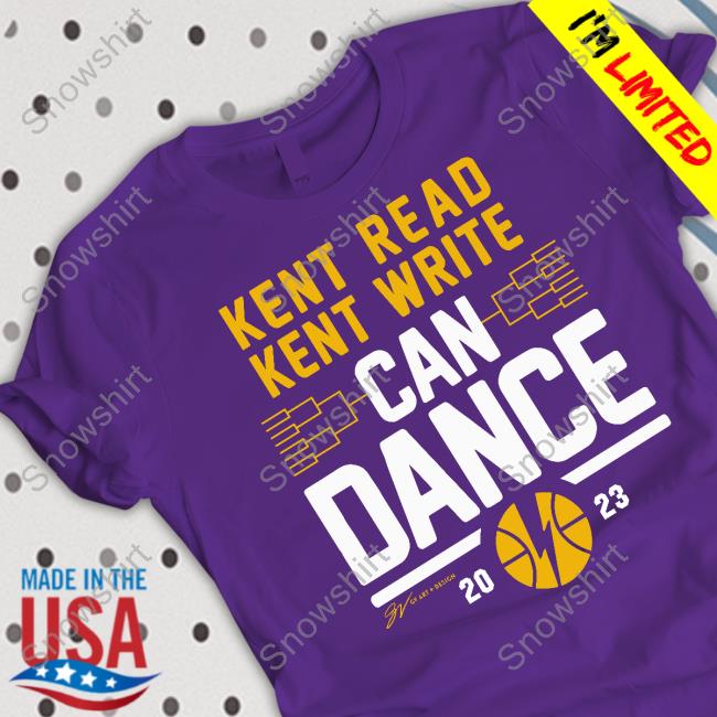 GVartwork Shop Read Kent Write Can Dance 2023 Sweatshirt Gv Art + Apparel Read Kent Write Can Dance 2023 Shirt