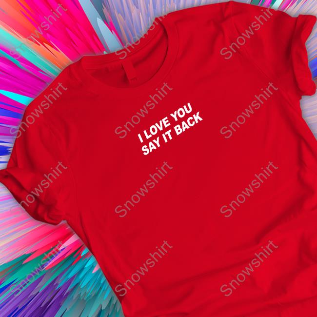 Lonely Ghost Merch I Love You Say It Back Hooded Sweatshirt Lonely Ghost I Love You Say It Back Sweatshirt