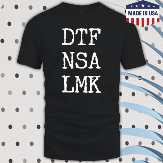 Official Dtf Nsa Lmk Hooded Sweatshirt