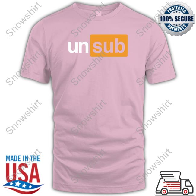 Official Unsubscribe Podcast Merch Unsub Logo T Shirt Official Unsubscribe Podcast Merch Unsub Logo Tee Shirt