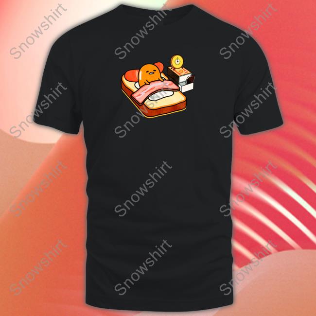 Official Gudetama Breakfast In Bed Crewneck Sweatshirt Gudetama Breakfast In Bed T-Shirt