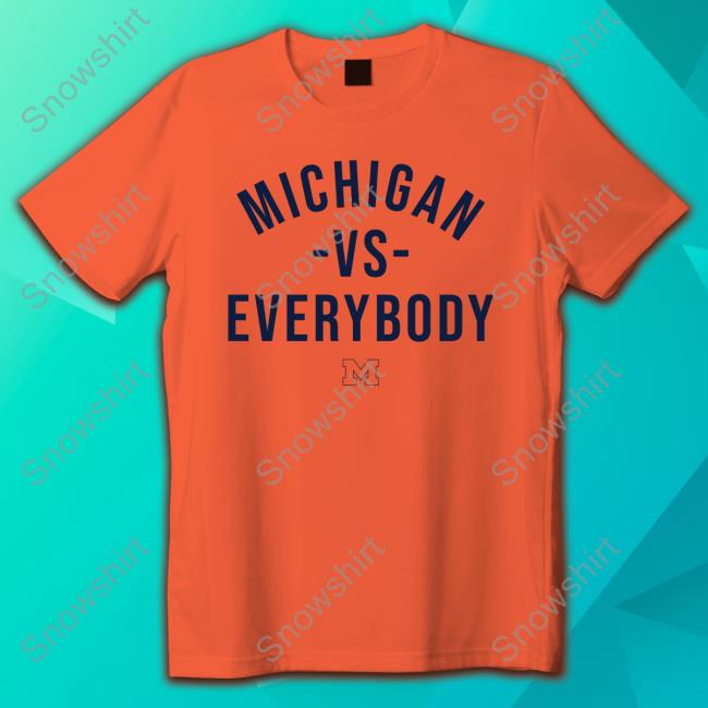 The M Den Merch Michigan Vs Everybody Shirt The M Den Merch Michigan Vs Everybody Crewneck Sweatshirt