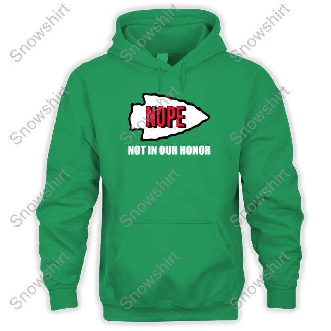Nope Not In Our Honor Sweatshirt Kansas City Indian Center Nope Not In Our Honor Long Sleeve