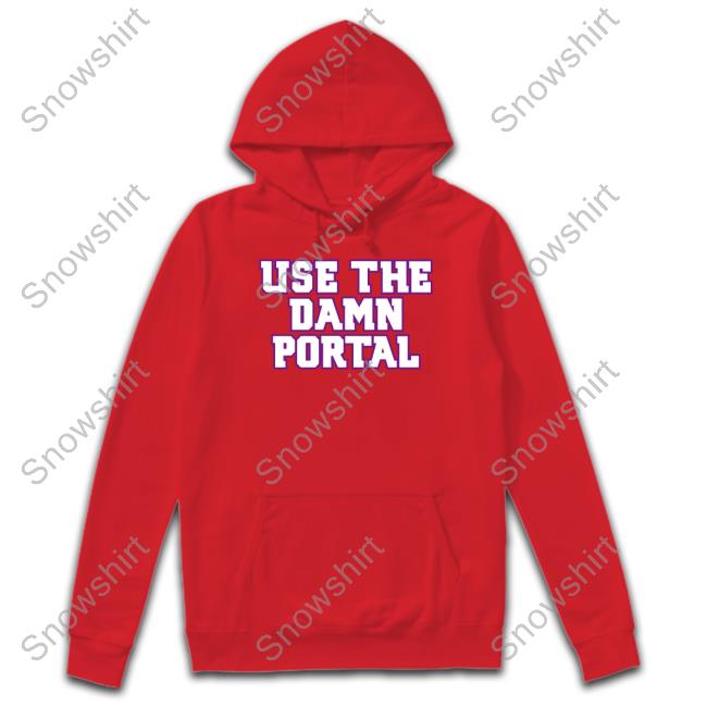 Barstool Sports Store Use The Portal Shirts Official Use The Portal Sweatshirt