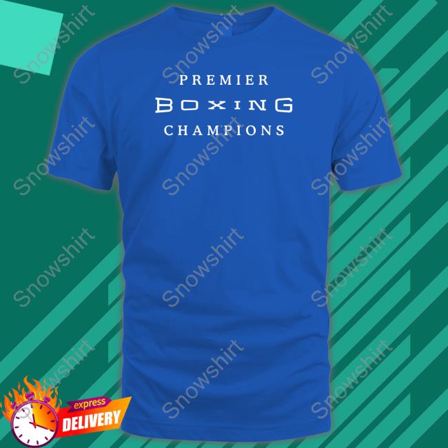 Shop Pbc Merchandise Premier Boxing Champions Hoodie Official Premier Boxing Champions Shirt