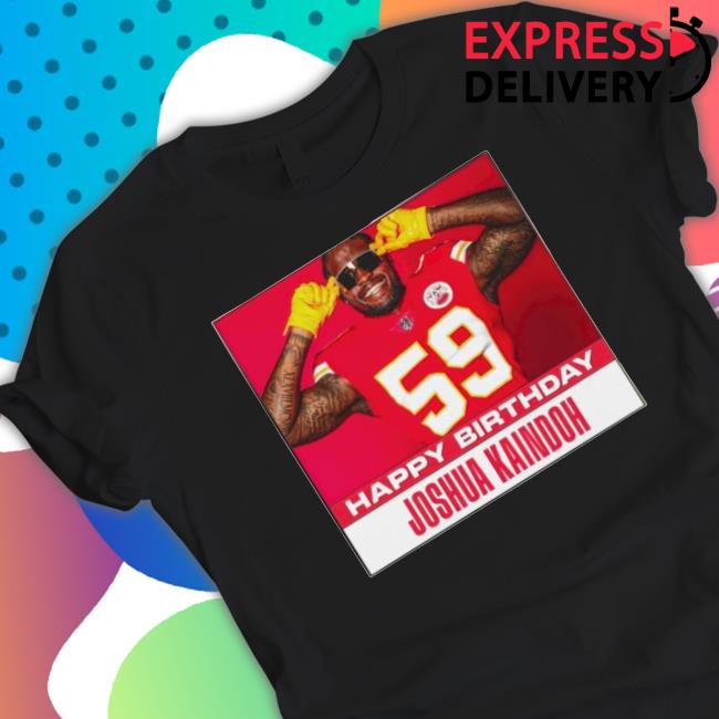 Happy Birthday Joshua Kaindoh T- shirt