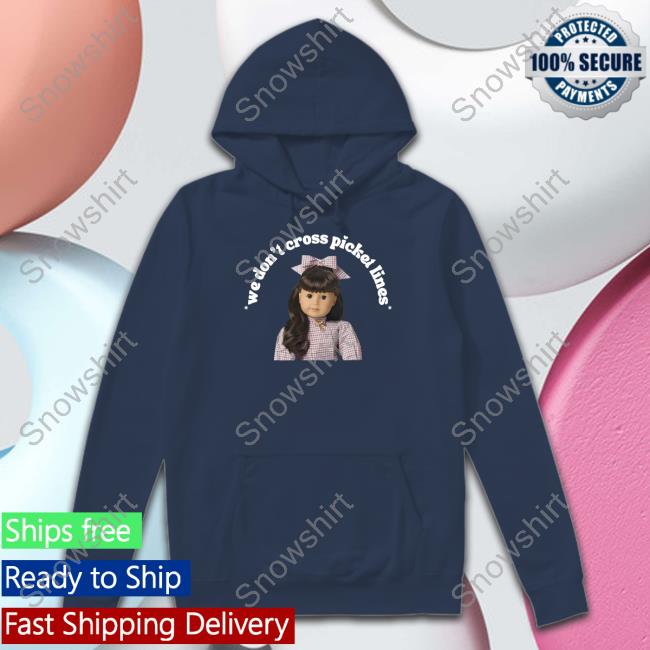 General Caronobi Merch We Don't Cross Picket Lines Shirt