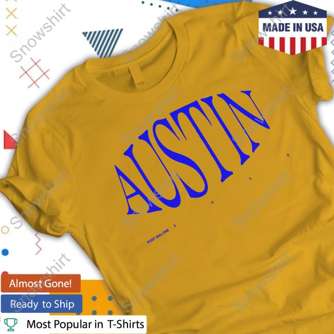 Official Austin Post Malone T-Shirt Official Austin Post Malone Tee