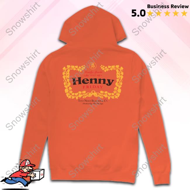 Henny Fridays Sweatshirt Official Barstool Sports Merch Henny Fridays Tee