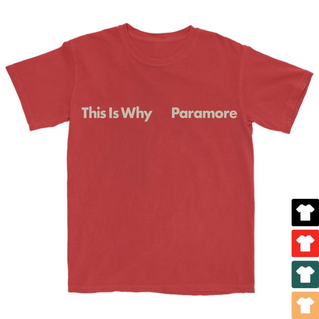 This Is Why Paramore New T-Shirt