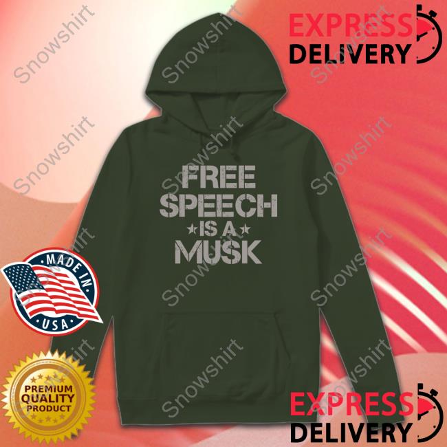 Free Speech Is A Musk T Shirt Free Speech Is A Musk T Shirts
