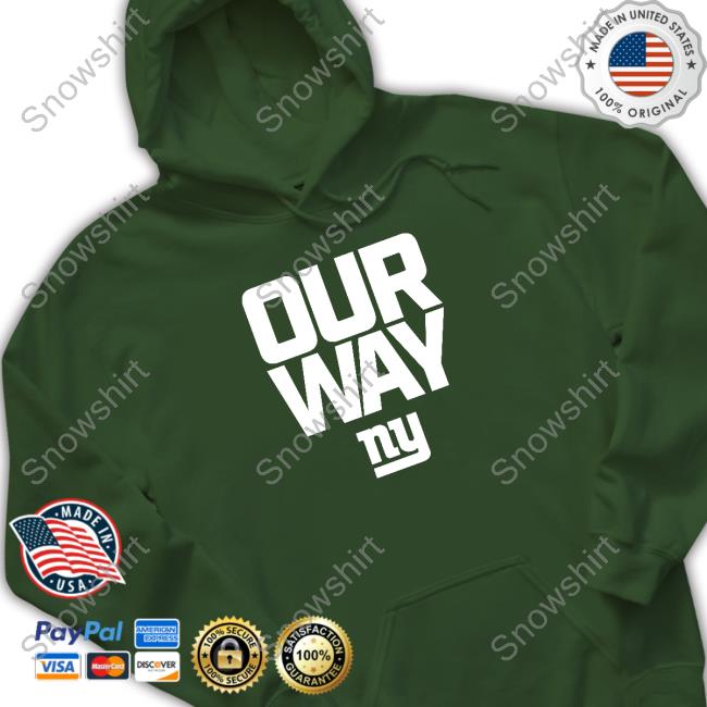 Our Way Hooded Sweatshirt Official Our Way T Shirt