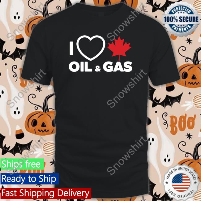 I Love Canadian Oil & Gas Tee Shirt