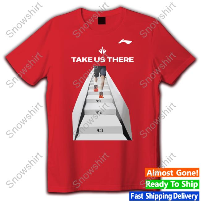 Take Us There Shirt