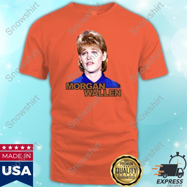 Morgan Wallen T-Shirt Morgan Wallen T-Shirt