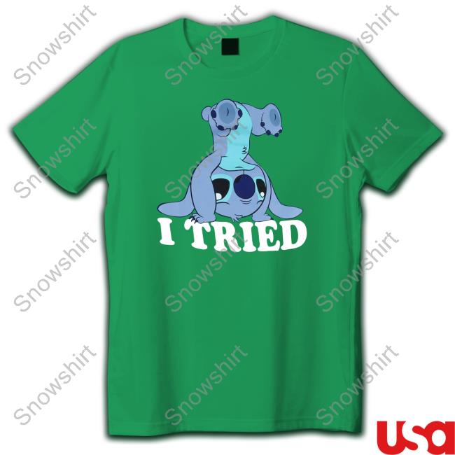 Official Lilo & Stitch I Tried Stitch T Shirt Official Lilo & Stitch I Tried Stitch Tee Shirt