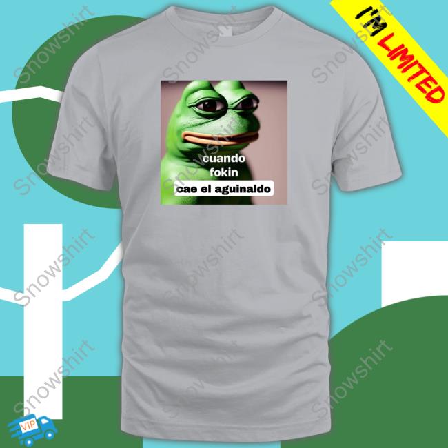 Official Mega Atún Abellcymeg Cuando Fokin Cae El Aguinaldo Tee Shirt Cuando Fokin Cae El Aguinaldo T Shirt