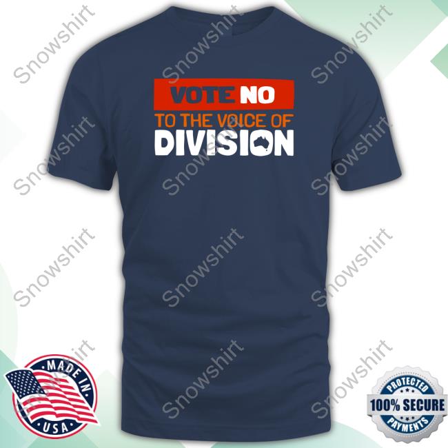 Fair Australia Vote No To The Voice Of Division Shirt Fair Australia Vote No To The Voice Of Division Shirt