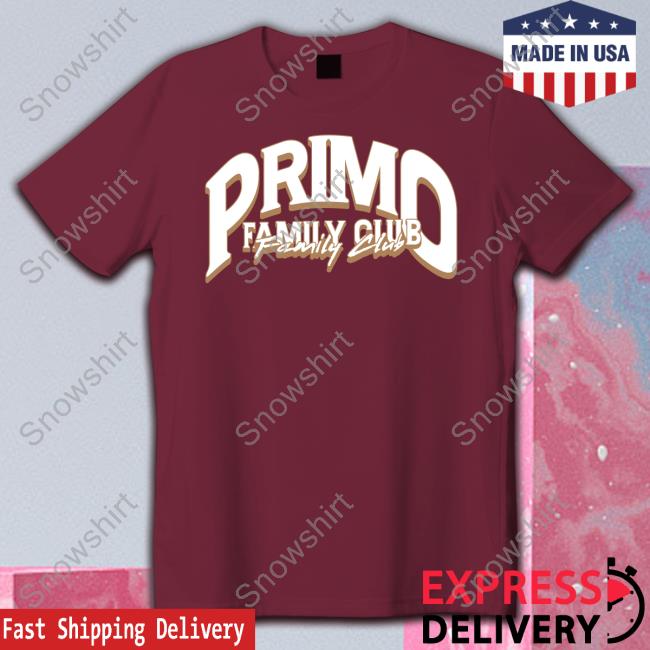Primo Family Club Limited Edition Shirt