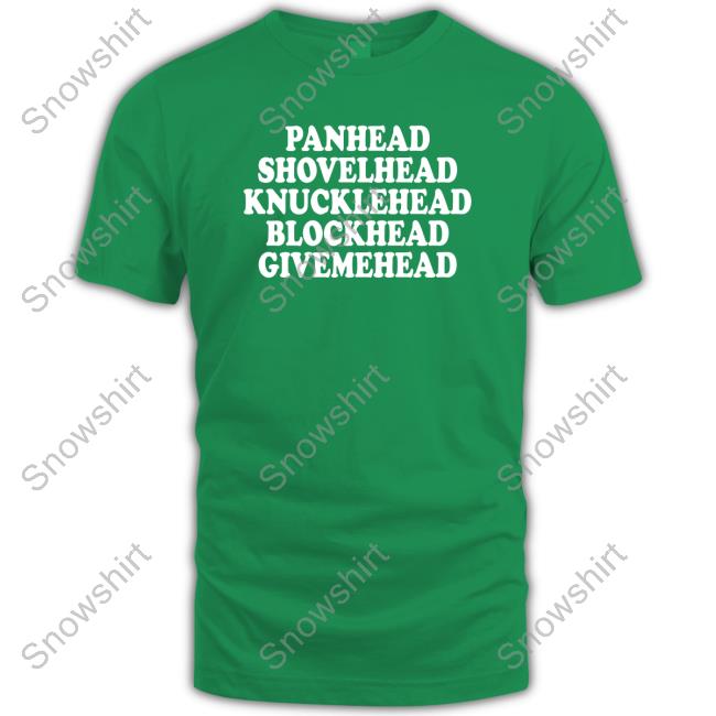 Panhead Shovelhead Knucklehead Blockhead Givemehead Shirt