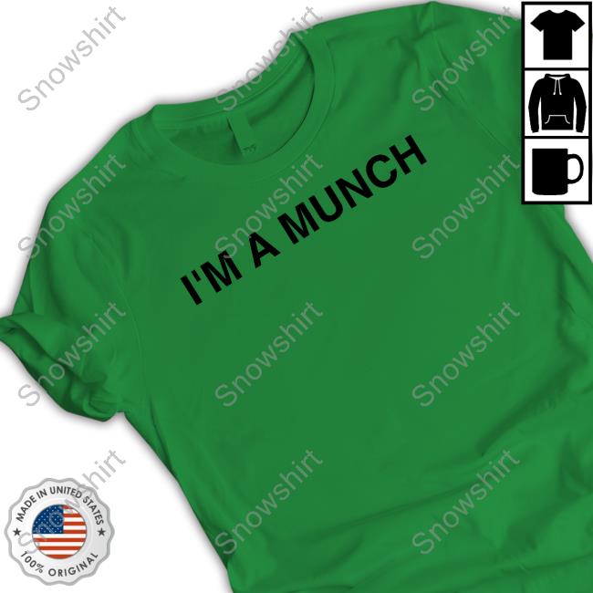 I'm A Munch Sweatshirt