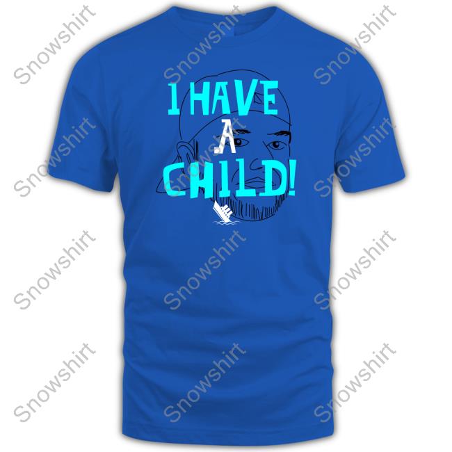 Lebatard And Friends I Have A Child Shirt