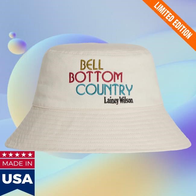 Official Lainey Wilson Merch Store Lainey Wilson Bell Bottom Country Bucket Cap Lainey Wilson Clothing Shop LaineyWilson