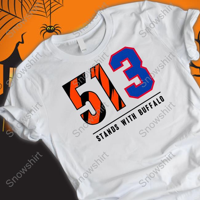Official Cincy Shirts 513 Stands With Buffalo Shirt Damar Hamlin