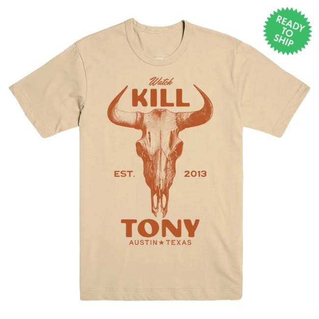 Official Kill Tony Merch Store Kill Tony Watch Kill Tony Shirt Kill Tony Clothing Shop KillTony