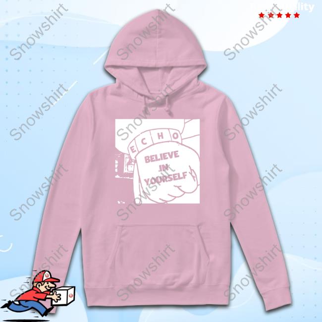 Echoisaband Merch Believe In Yourself Shirts Official Echoisaband Believe In Yourself Shirt