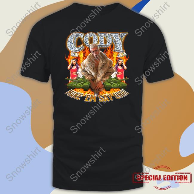Cody Rhodes Cody Make Em Say Uhh Hoodie