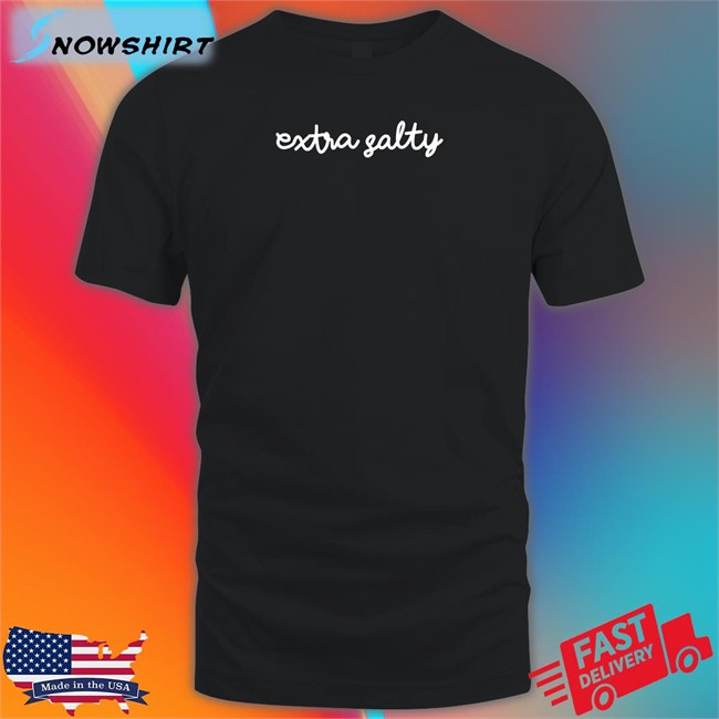 Best Seller Wicked Naughty Apparel Extra Salty Shirt Wicked Tshirts Top Trending Wicked Naughty Apparel Extra Salty Shirt Wicked Tshirts
