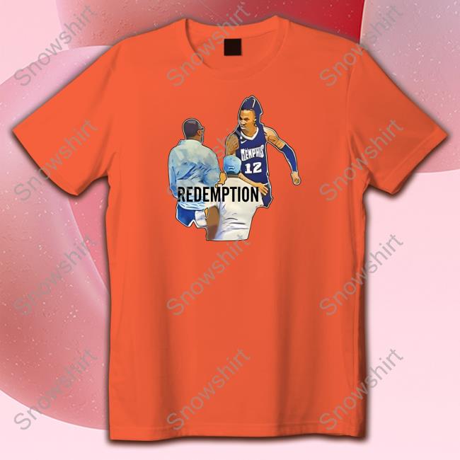 Ja Morant's Grizzlies Redemption Shirt Ja Morant's Grizzlies Redemption Tee